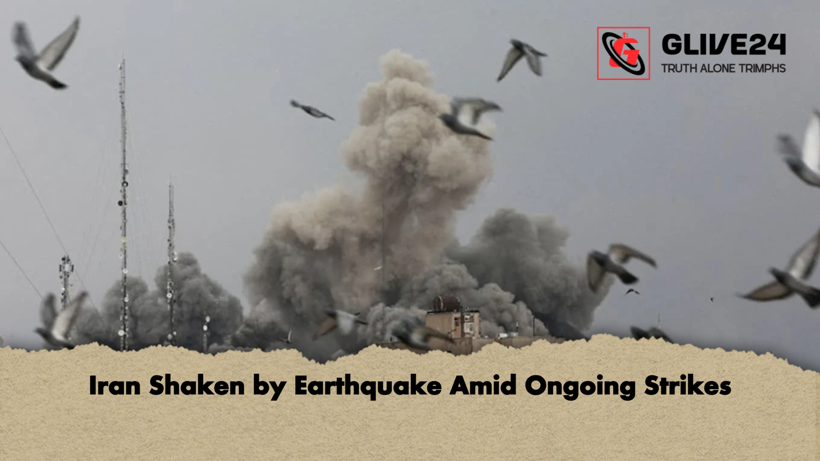 Iran Shaken by Earthquake Amid Ongoing Strikes Iran Shaken by Earthquake Amid Ongoing Strikes