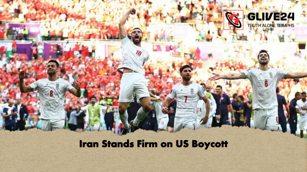 Iran Stands Firm on US Boycott Iran Stands Firm on US Boycott