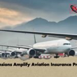 Iran Tensions Amplify Aviation Insurance Pressures