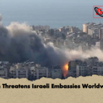 Iran Threatens Israeli Embassies Worldwide Iran Threatens Israeli Embassies Worldwide