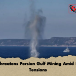 Iran Threatens Persian Gulf Mining Amid Rising Tensions Iran Threatens Persian Gulf Mining Amid Rising Tensions