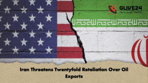 Iran Threatens Twentyfold Retaliation Over Oil Exports Iran Threatens Twentyfold Retaliation Over Oil Exports