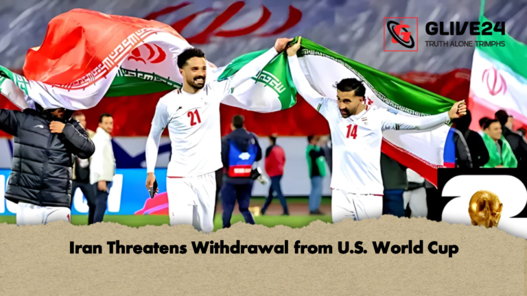Iran Threatens Withdrawal from U.S. World Cup Iran Threatens Withdrawal from U.S. World Cup