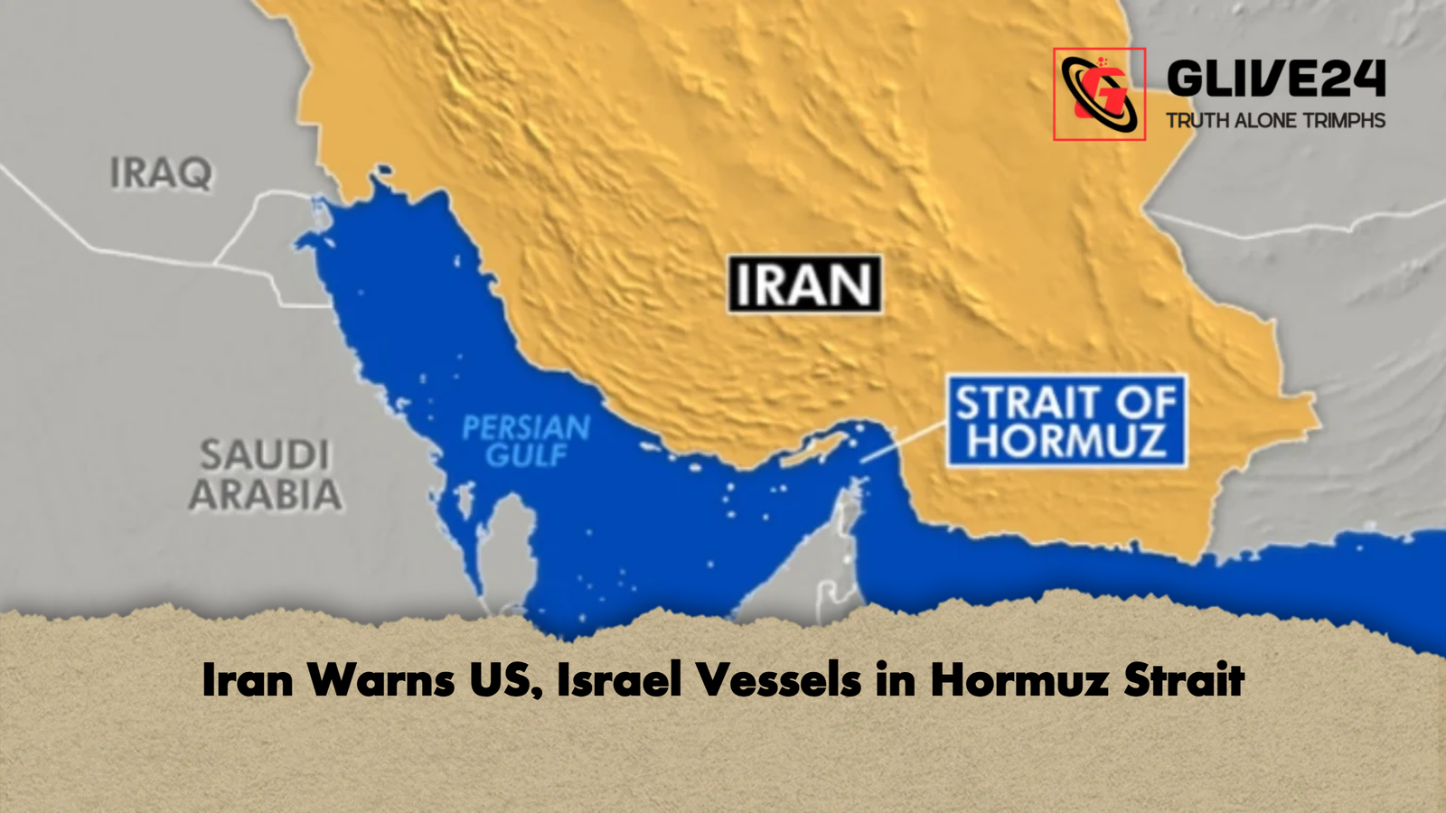 Iran Warns US Israel Vessels in Hormuz Strait Iran Warns US, Israel Vessels in Hormuz Strait