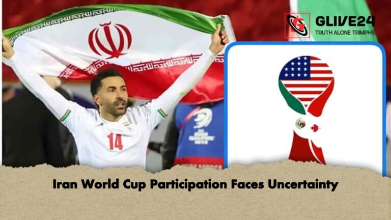 Iran World Cup Participation Faces Uncertainty