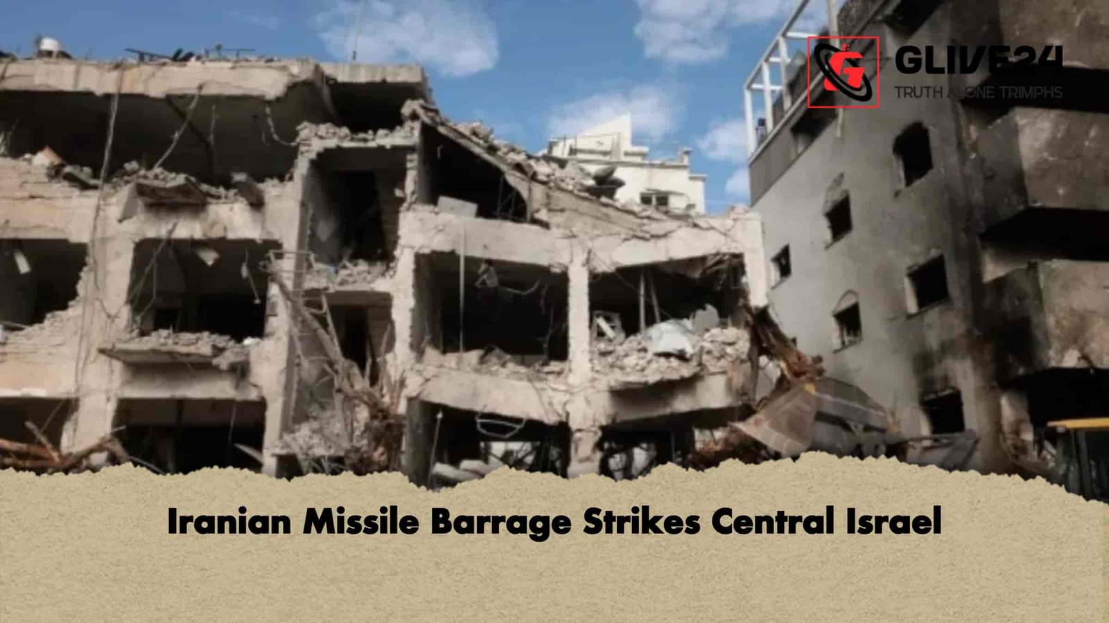 Iranian Missile Barrage Strikes Central Israel