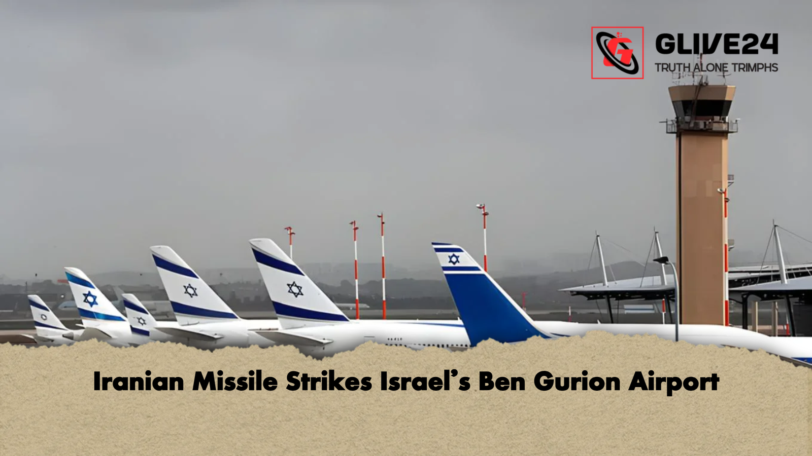 Iranian Missile Strikes Israels Ben Gurion Airport Iranian Missile Strikes Israel’s Ben Gurion Airport