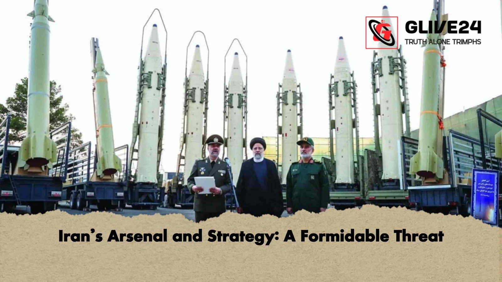 Iran’s Arsenal and Strategy A Formidable Threat