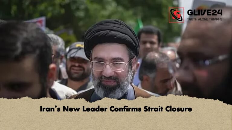 Irans New Leader Confirms Strait Closure 2 Iran’s New Leader Confirms Strait Closure