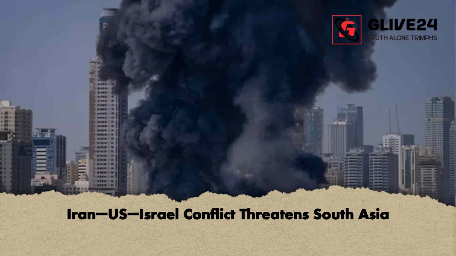 Iran–US–Israel Conflict Threatens South Asia