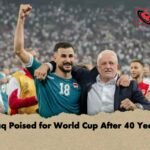 Iraq Poised for World Cup After 40 Years