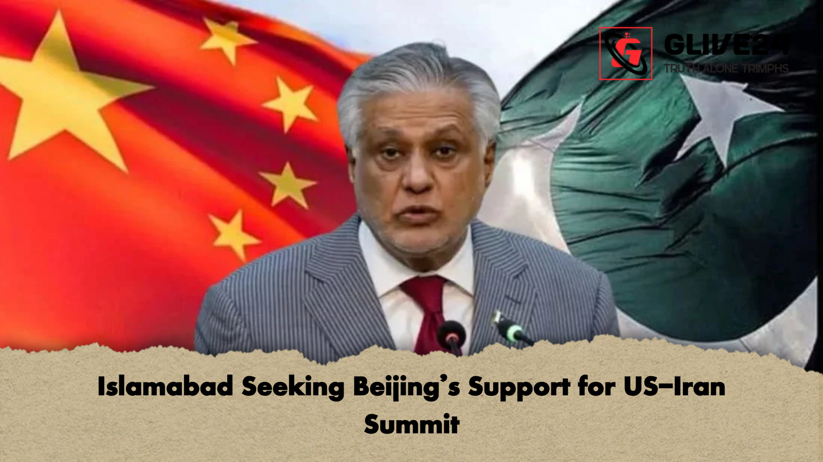 Islamabad Seeking Beijing’s Support for US-Iran Summit 1 Islamabad Seeking Beijings Support for US Iran Summit Islamabad Seeking Beijing’s Support for US-Iran Summit
