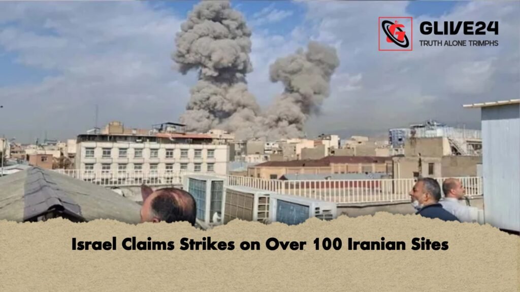Israel Claims Strikes on Over 100 Iranian Sites 2 Israel Claims Strikes on Over 100 Iranian Sites Israel Claims Strikes on Over 100 Iranian Sites