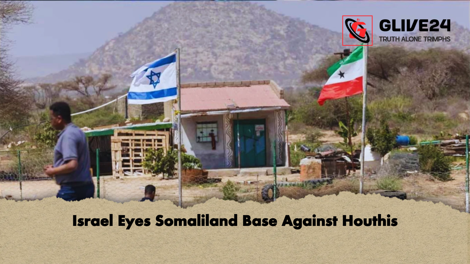 Israel Eyes Somaliland Base Against Houthis Israel Eyes Somaliland Base Against Houthis