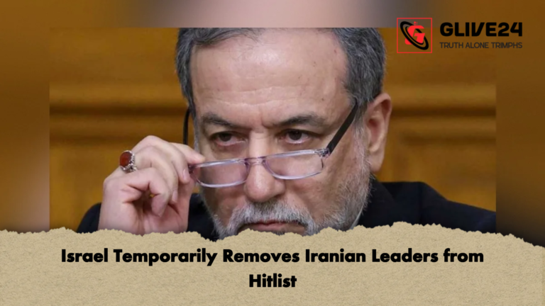Israel Temporarily Removes Iranian Leaders from Hitlist Israel Temporarily Removes Iranian Leaders from Hitlist