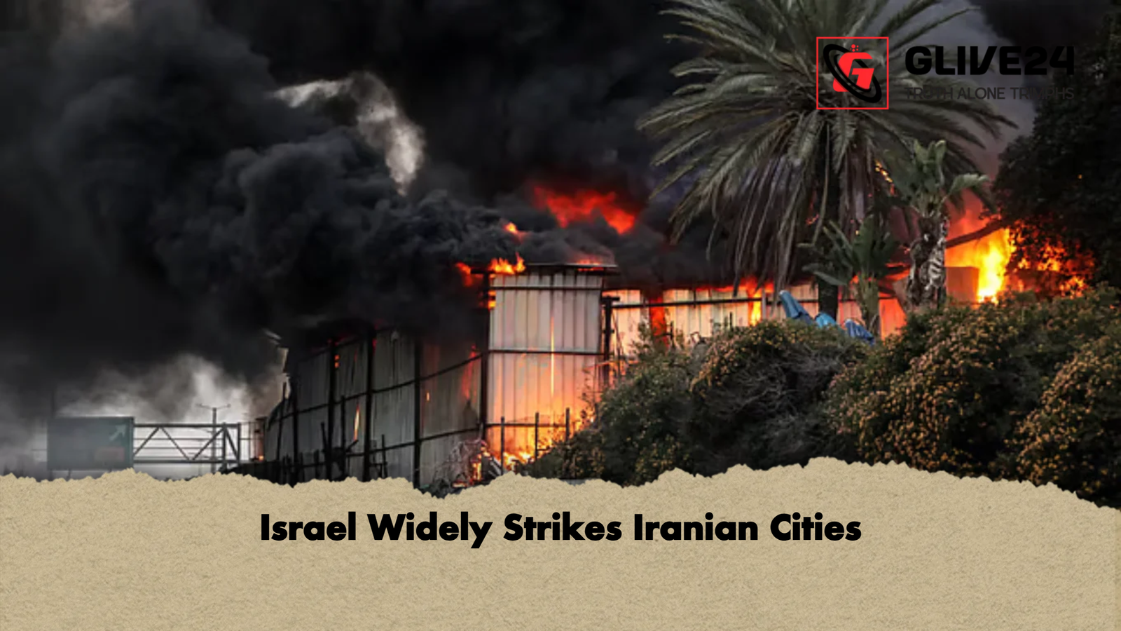 Israel Widely Strikes Iranian Cities Israel Widely Strikes Iranian Cities
