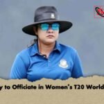 Jessy to Officiate in Women’s T20 World Cup