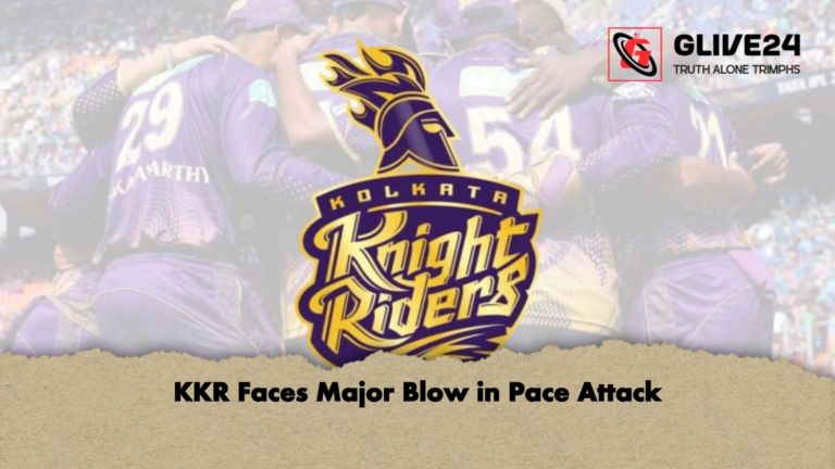 KKR Faces Major Blow in Pace Attack KKR Faces Major Blow in Pace Attack
