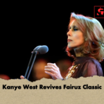Kanye West Revives Fairuz Classic Kanye West Revives Fairuz Classic