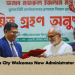 Khulna City Welcomes New Administrator Manju Khulna City Welcomes New Administrator Manju