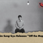 Kim Sung kyu Releases Off the Map Kim Sung-kyu Releases “Off the Map”