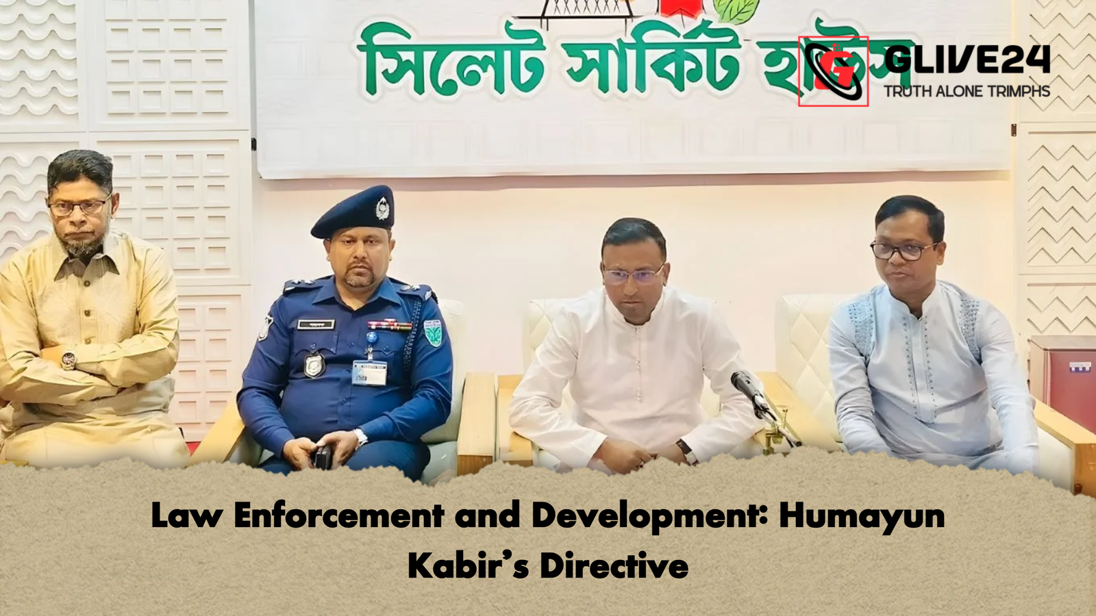 Law Enforcement and Development Humayun Kabirs Directive Law Enforcement and Development: Humayun Kabir’s Directive