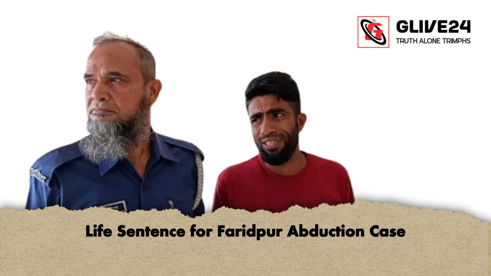 Life Sentence for Faridpur Abduction Case 1 Life Sentence for Faridpur Abduction Case Life Sentence for Faridpur Abduction Case