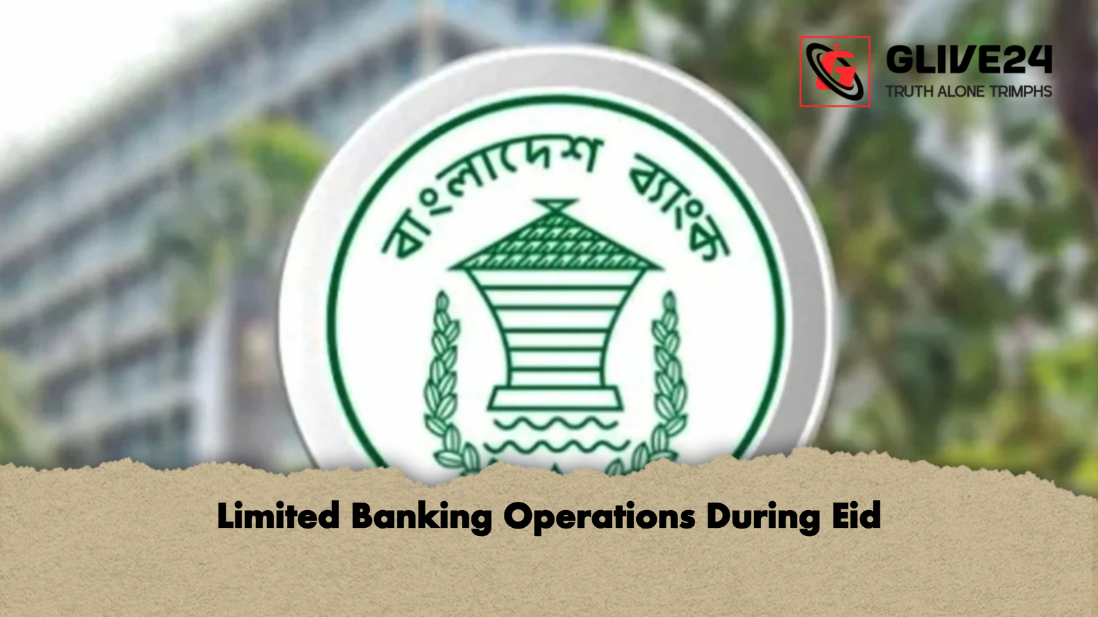 Limited Banking Operations During Eid Limited Banking Operations During Eid
