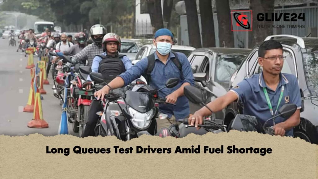 Long Queues Test Drivers Amid Fuel Shortage