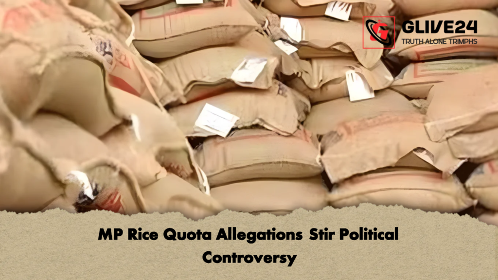 MP Rice Quota Allegations Stir Political Controversy MP Rice Quota Allegations Stir Political Controversy