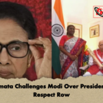 Mamata Challenges Modi Over Presidential Respect Row Mamata Challenges Modi Over Presidential Respect Row