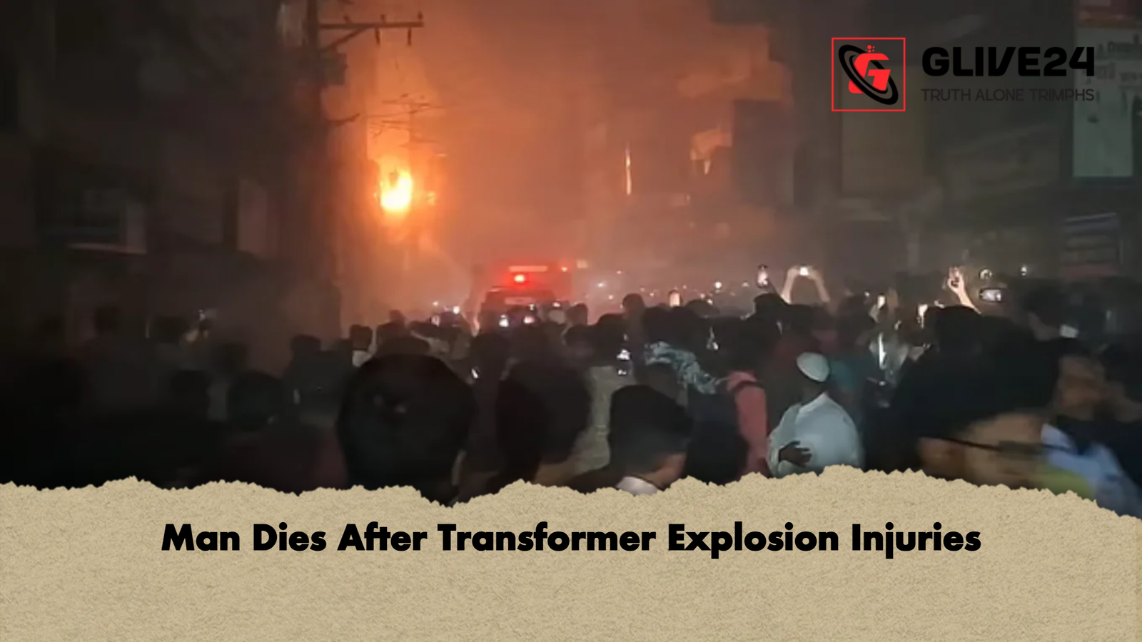 Man Dies After Transformer Explosion Injuries 1 Man Dies After Transformer Explosion Injuries Man Dies After Transformer Explosion Injuries