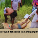 Man Found Beheaded in Manikganj River Man Found Beheaded in Manikganj River