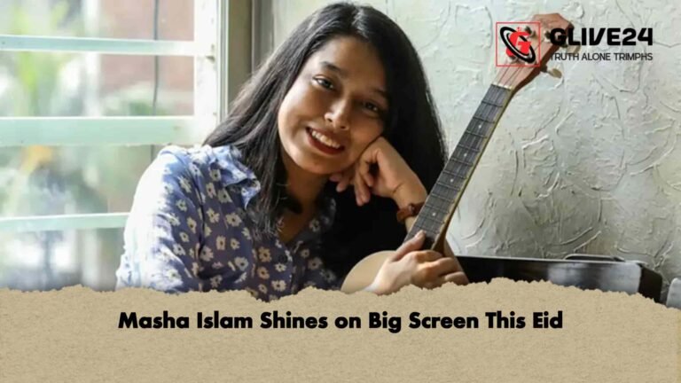Masha Islam Shines on Big Screen This Eid 2 Masha Islam Shines on Big Screen This Eid