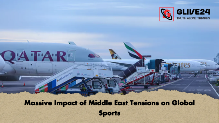 Massive Impact of Middle East Tensions on Global Sports Massive Impact of Middle East Tensions on Global Sports