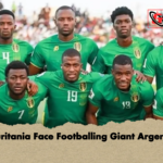 Mauritania Face Footballing Giant Argentina Mauritania Face Footballing Giant Argentina