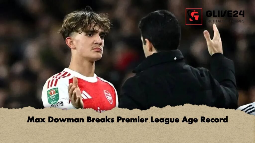 Max Dowman Breaks Premier League Age Record 1 Max Dowman Breaks Premier League Age Record