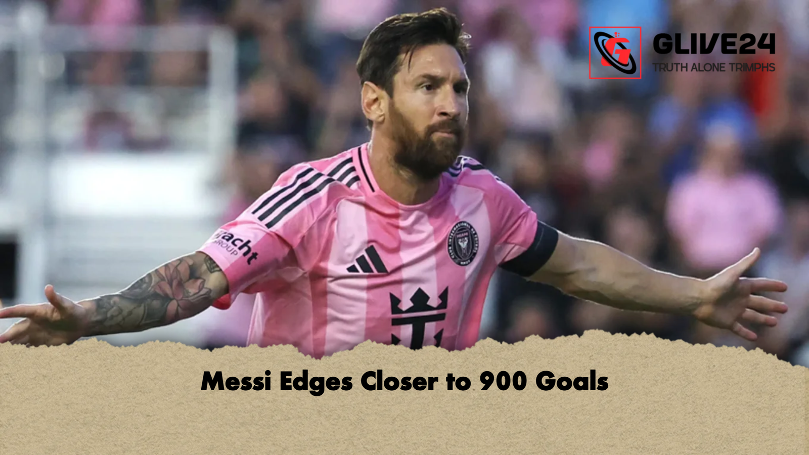 Messi Edges Closer to 900 Goals Messi Edges Closer to 900 Goals