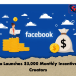 Meta Launches 3000 Monthly Incentive for Creators Meta Launches $3,000 Monthly Incentive for Creators