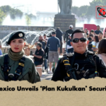 Mexico Unveils ‘Plan Kukulkan Security Mexico Unveils ‘Plan Kukulkan’ Security