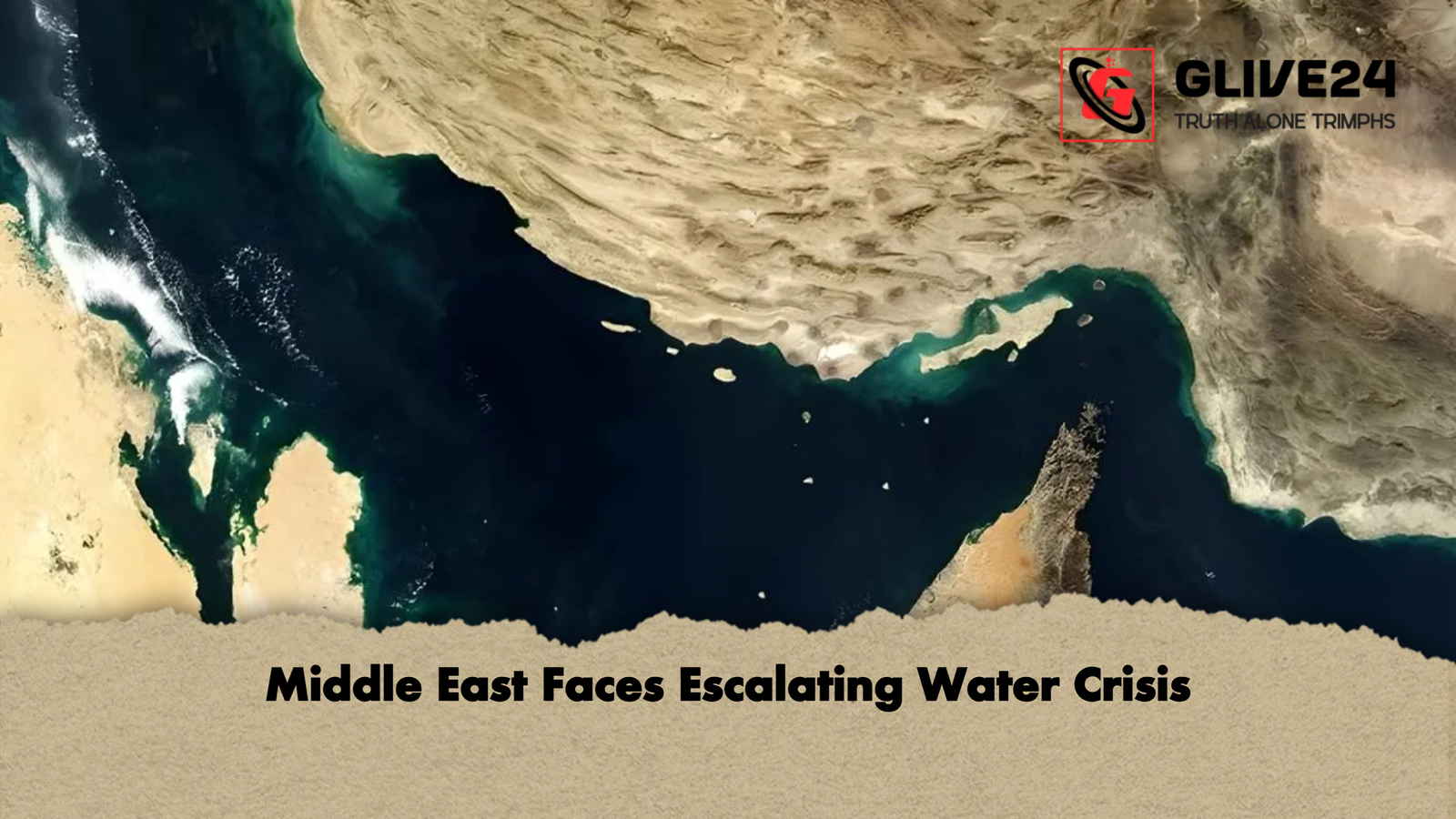 Middle East Faces Escalating Water Crisis Middle East Faces Escalating Water Crisis