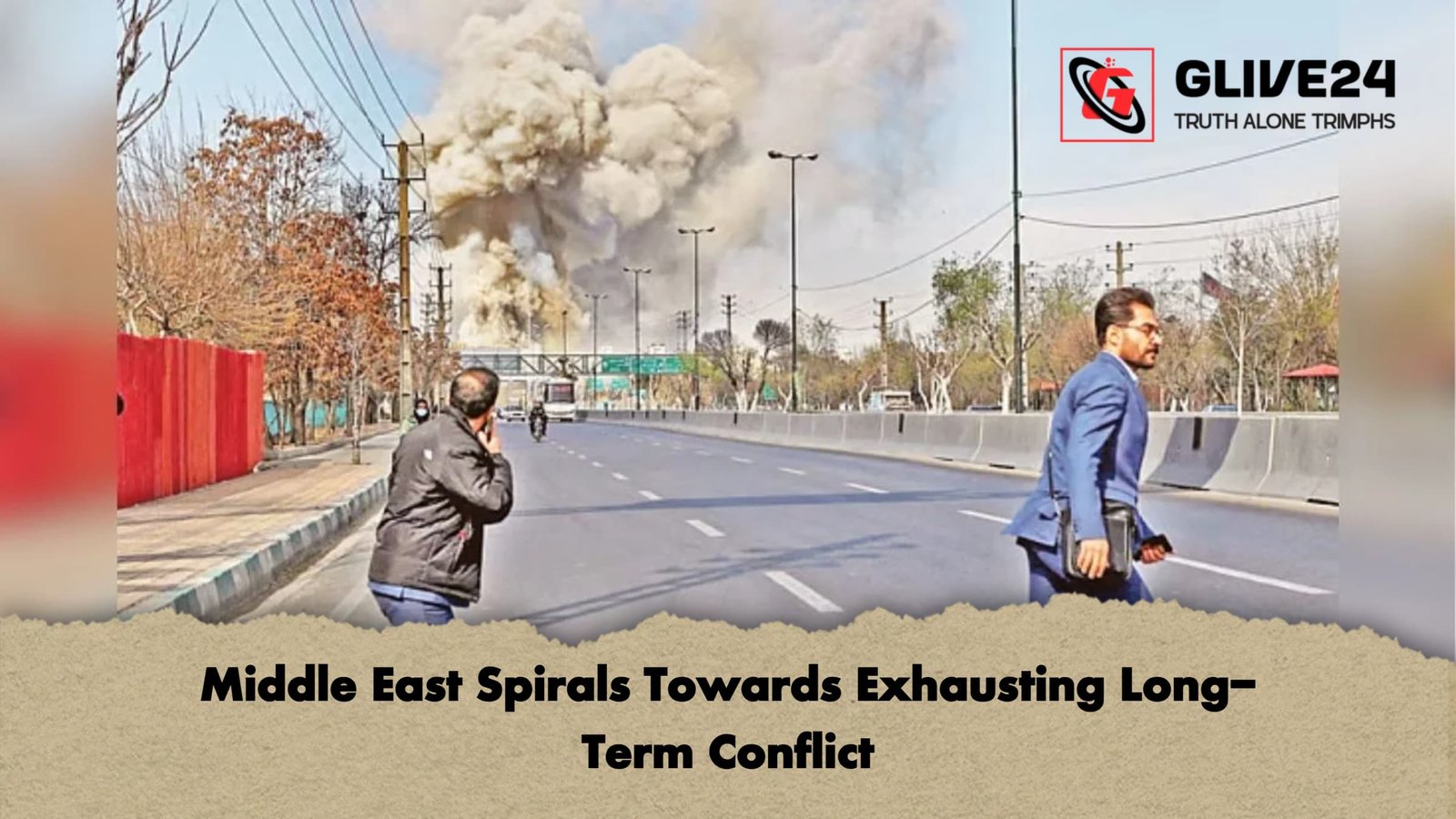 Middle East Spirals Towards Exhausting Long Term Conflict Middle East Spirals Towards Exhausting Long-Term Conflict