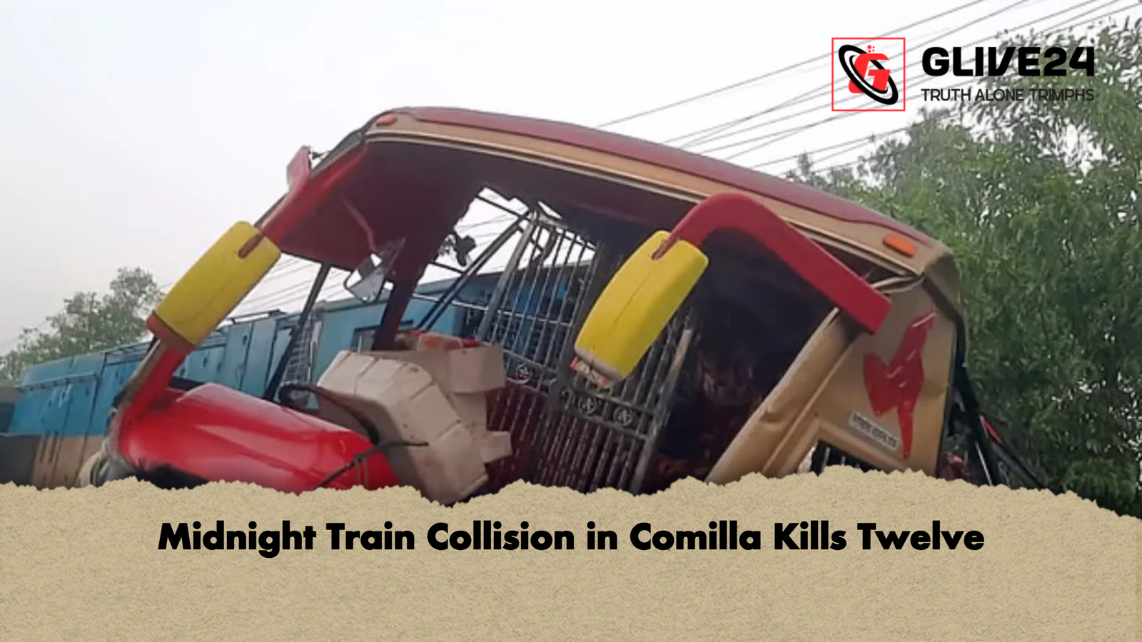 Midnight Train Collision in Comilla Kills Twelve Midnight Train Collision in Comilla Kills Twelve