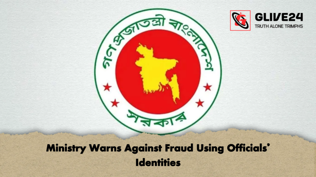 Ministry Warns Against Fraud Using Officials Identities Ministry Warns Against Fraud Using Officials’ Identities