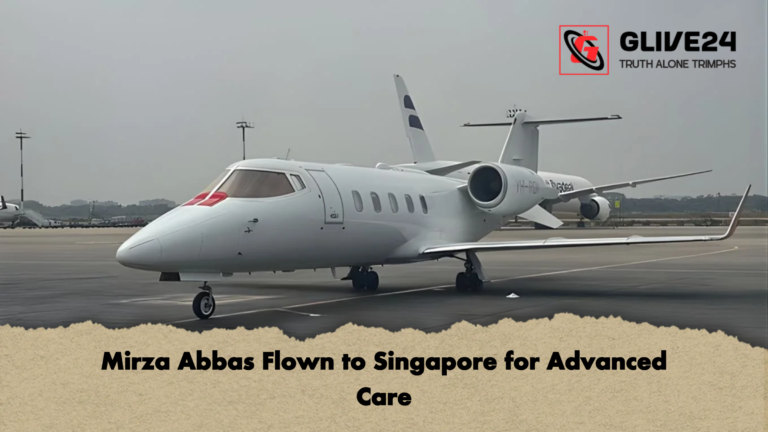 Mirza Abbas Flown to Singapore for Advanced Care Mirza Abbas Flown to Singapore for Advanced Care