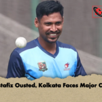Mostafiz Ousted Kolkata Faces Major Crisis Mostafiz Ousted, Kolkata Faces Major Crisis