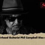 Motorhead Guitarist Phil Campbell Dies at 64 1 Motörhead Guitarist Phil Campbell Dies at 64