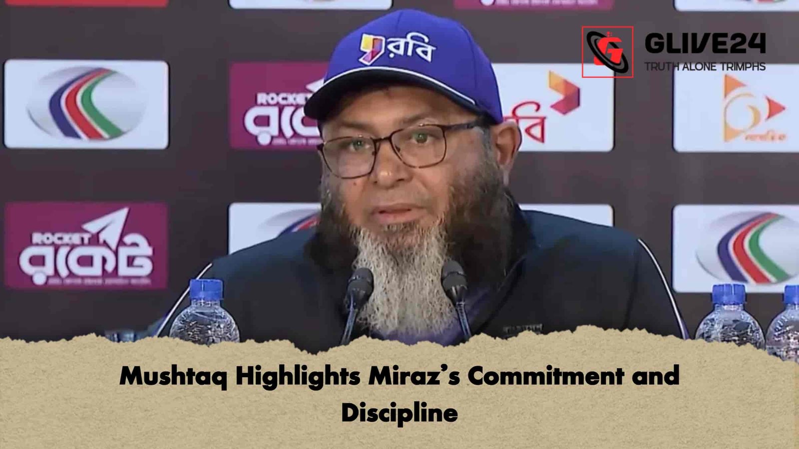 Mushtaq Highlights Miraz’s Commitment and Discipline