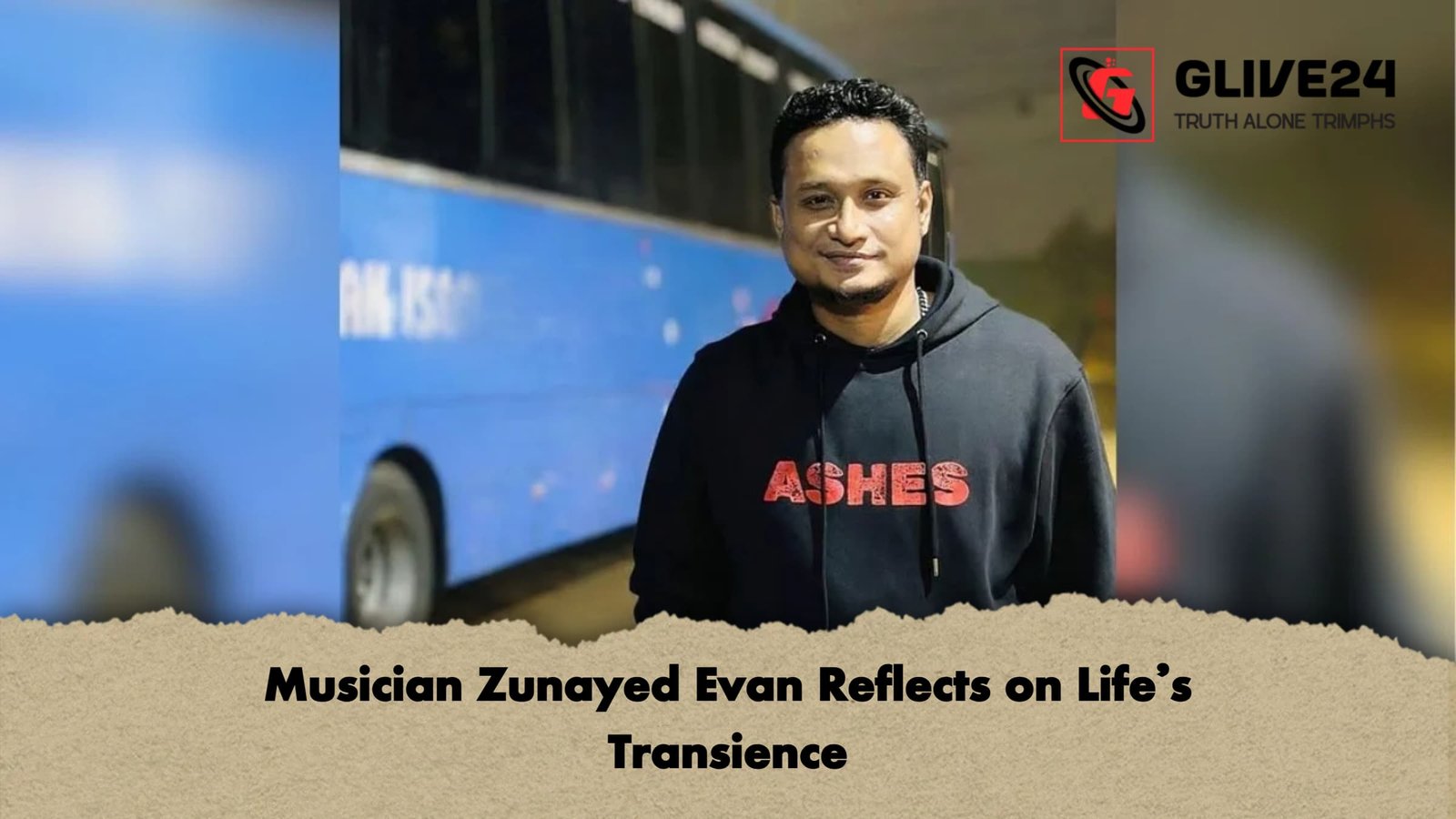 Musician Zunayed Evan Reflects on Lifes Transience Musician Zunayed Evan Reflects on Life’s Transience