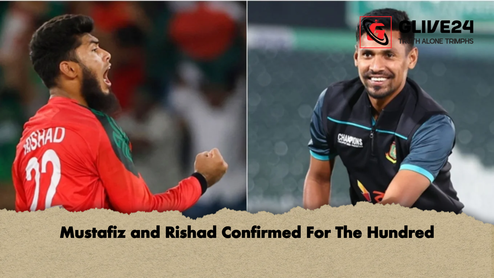 Mustafiz and Rishad Confirmed For The Hundred Mustafiz and Rishad Confirmed For The Hundred